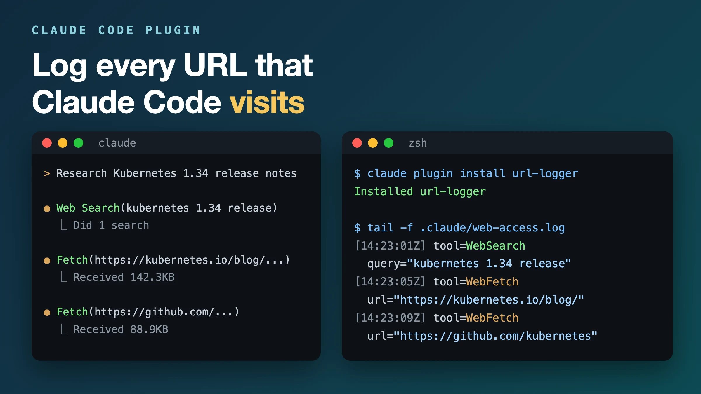 A Claude Code session that searches and fetches web pages, next to a terminal that shows the same URLs in the url-logger log file